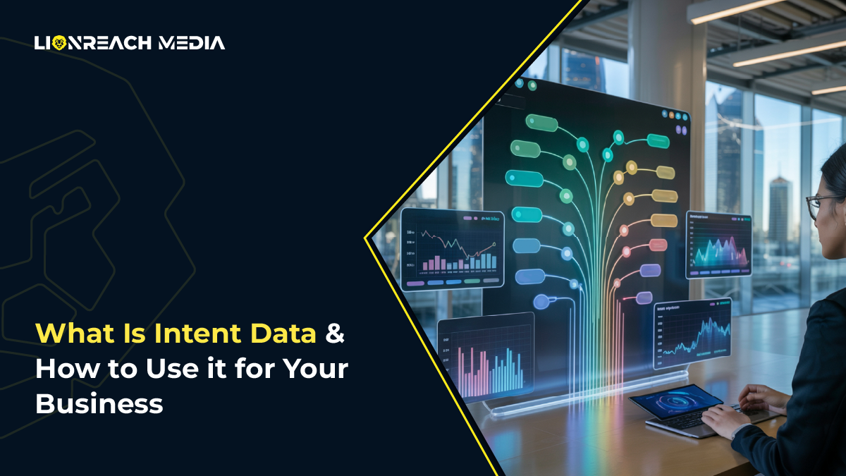 What Is Intent Data & How to Use it for Your Business