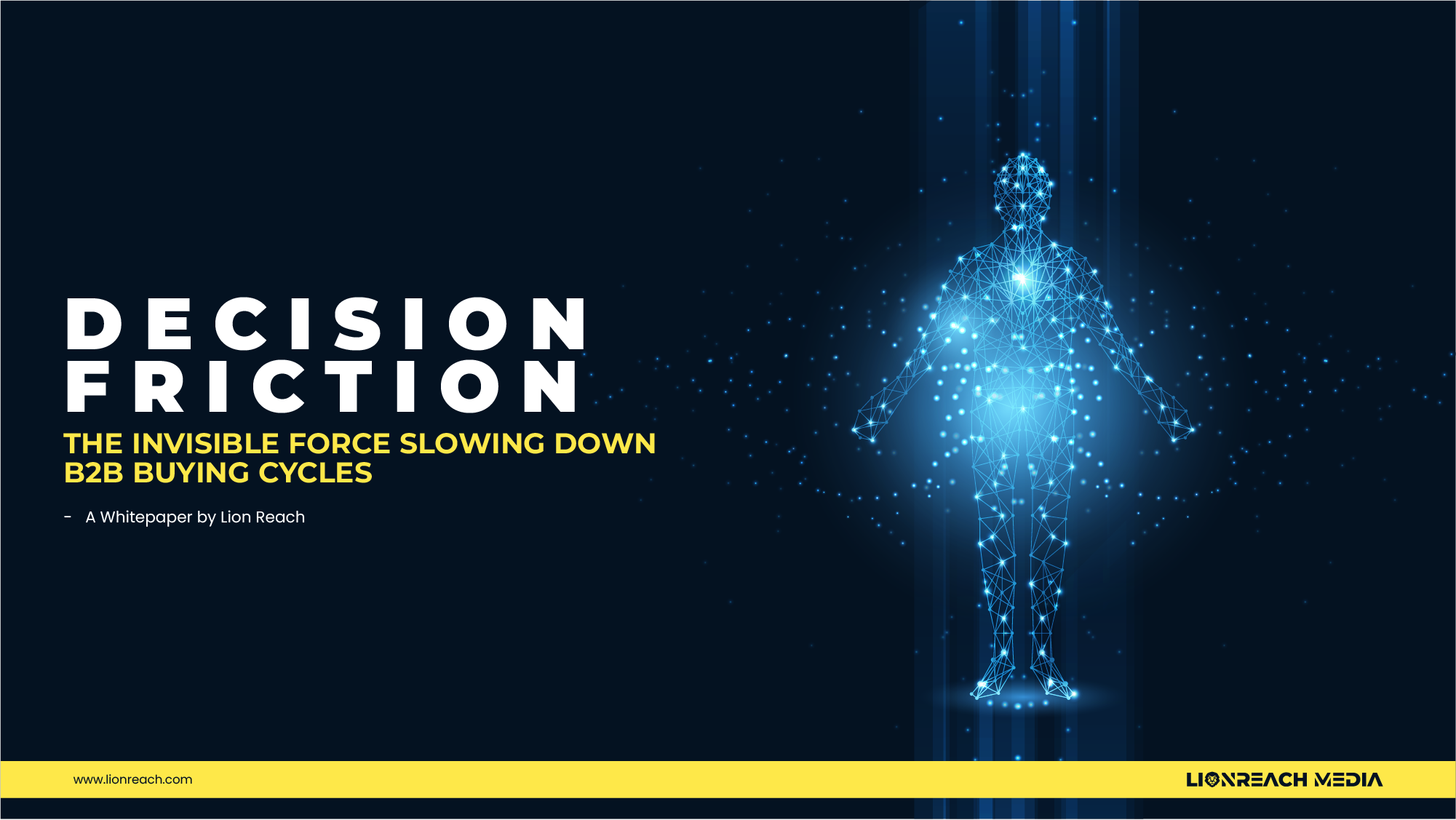 DECISION FRICTION: THE INVISIBLE FORCE SLOWING DOWN B2B BUYING CYCLES